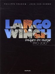 LARGO WINCH -  IMAGES EN MARGE 1990-2010