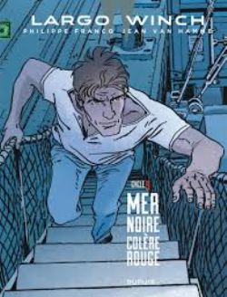 LARGO WINCH -  MER NOIRE - COLÈRE ROUGE -  CYCLE 9