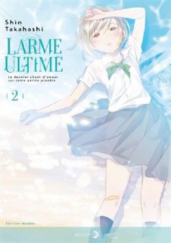LARME ULTIME -  LE DERNIER CHANT D'AMOUR SUR CETTE PETITE PLANÈTE - ÉDITION DOUBLE (FRENCH V.) 02