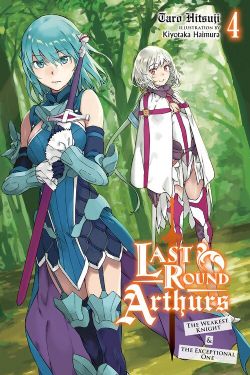 LAST ROUND ARTHURS -  THE WEAKEST KNIGHT & THE EXCEPTIONAL ONE -NOVEL- (ENGLISH V.) 04