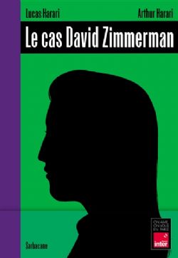 LE CAS DAVID ZIMMERMAN -  (FRENCH V.)