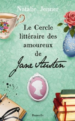 LE CERCLE LITTÉRAIRE DES AMOUREUX DE JANE AUSTEN -  (FRENCH V.)