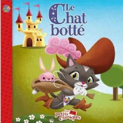 LE CHAT BOTTÉ -  (FRENCH V.) -  LES PETITS CLASSIQUES