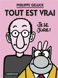 LE CHAT -  TOUT EST VRAI : JE LE JURE !(FRENCH V.)