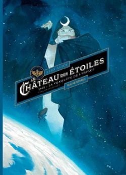 LE CHÂTEAU DES ÉTOILES -  1869 : LA CONQUÊTE DE L'ESPACE (VOLUME 1 &2) (FRENCH V.)