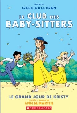 LE CLUB DES BABY-SITTERS -  LE GRAND JOUR DE KRISTY (FRENCH V.) 06