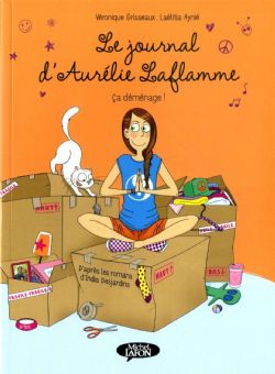 LE JOURNAL D'AURÉLIE LAFLAMME -  ÇA DÉMÉNAGE! (NOUVELLE ÉDITION) (FRENCH V.) 03