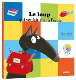 LE LOUP -  LE LOUP QUI VOULAIT ALLER À L'ÉCOLE (FRENCH V.)