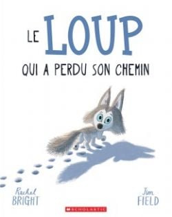 LE LOUP QUI A PERDU SON CHEMIN -  (FRENCH V.)