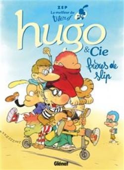 LE MEILLEUR DE TITEUF -  HUGO & CIE : FRÈRES DE SLIP (FRENCH V.) 03