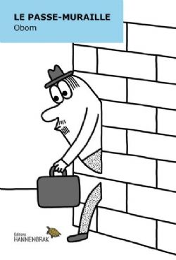 LE PASSE-MURAILLE -  (FRENCH V.)