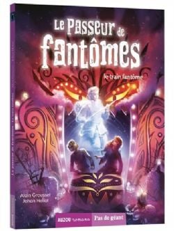 LE PASSEUR DE FANTÔMES -  LE TRAIN FANTÔME 05