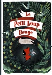 LE PETIT LOUP ROUGE