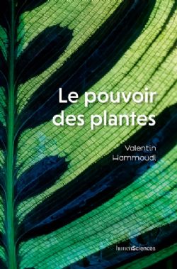 LE POUVOIR DES PLANTES -  (FRENCH V.)