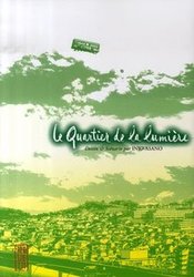 LE QUARTIER DE LA LUMIERE -  (FRENCH V.)