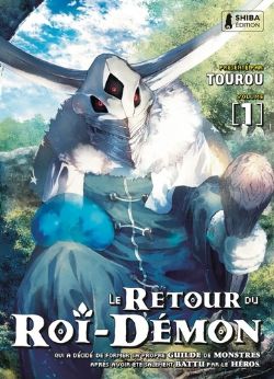 LE RETOUR DU ROI-DÉMON QUI A DÉCIDÉ DE FORMER SA PROPRE GUILDE DE MONSTRES APRÈS AVOIR ÉTÉ SALEMENT BATTU PAR LE HÉROS. -  (FRENCH V.) 01