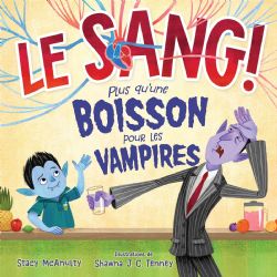 LE SANG! PLUS QU'UNE BOISSON POUR LES VAMPIRES -  (FRENCH V.)