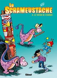 LE SCRAMEUSTACHE -  LE TOTEM DE L'ESPACE 04