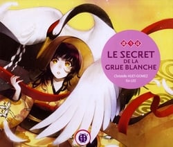 LE SECRET DE LA GRUE BLANCHE