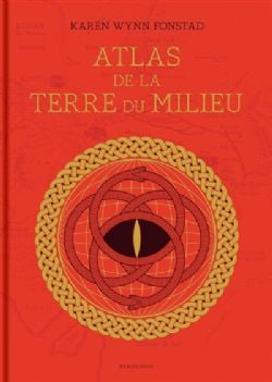 LE SEIGNEUR DES ANNEAUX -  ATLAS DE LA TERRE DU MILIEU (FRENCH V.)