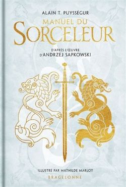 LE SORCELEUR -  MANUEL DU SORCELEUR (HARDCOVER) (FRENCH V.)