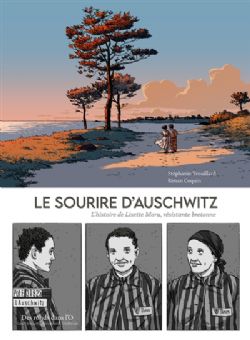 LE SOURIRE D'AUSCHWITZ -  L'HISTOIRE DE LISETTE MORU, RÉSISTANTE BRETONNE (FRENCH V.)