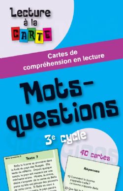 LECTURE À LA CARTE -  MOTS-QUESTIONS 3E CYCLE