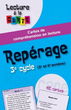LECTURE À LA CARTE -  REPÉRAGE 3E CYCLE (5E ET 6E ANNÉES)