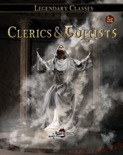 LEGENDARY CLASSES -  CLERICS & CULTISTS (ENGLISH) -  5TH EDITION