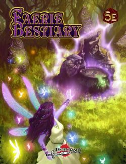 LEGENDARY GAMES -  FAERIE BESTIARY (ENGLISH) -  SUPPLEMENT 5E