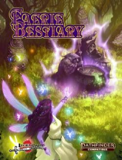 LEGENDARY GAMES -  FAERIE BESTIARY - PATHFINDER COMPATIBLE (HARDCOVER) (ENGLISH)
