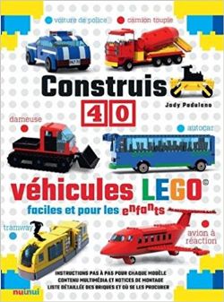 LEGO -  CONSTRUIS 40 VÉHICULES LEGO FACILES ET POUR LES ENFANTS
