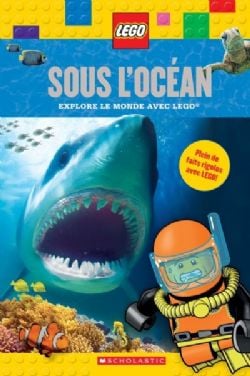 LEGO -  SOUS L'OCEAN -  EXPLORE LE MONDE AVEC LEGO