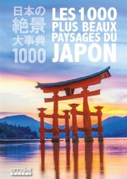 LES 1000 PLUS BEAUX PAYSAGES DU JAPON