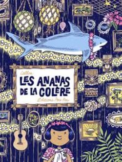 LES ANANAS DE LA COLÈRE -  (FRENCH V.)