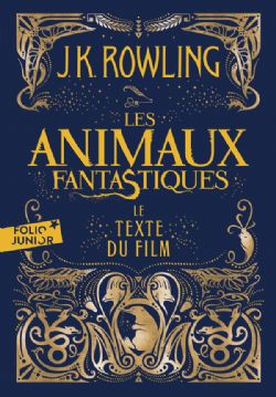 LES ANIMAUX FANTASTIQUES -  LE TEXTE DU FILM (POCKET FORMAT) (FRENCH V.) 01