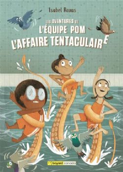 LES AVENTURES DE L'ÉQUIPE POM -  L'AFFAIRE TENTACULAIRE (FRENCH V.) 01
