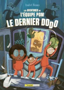 LES AVENTURES DE L'ÉQUIPE POM -  LE DERNIER DODO (FRENCH V.) 02