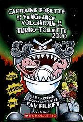 LES AVENTURES DU CAPITAINE BOBETTE -  ET LA VENGEANCE VOLCANIQUE DE LA TURBO-TOILETTE 2000 (FRENCH V.) 11