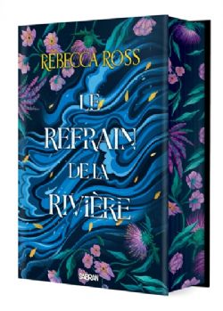 LES BALLADES DE CADENCE -  LE REFRAIN DE LA RIVIÈRE - COUVERTURE RIGIDE (FRENCH V.)