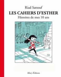 LES CAHIERS D'ESTHER -  HISTOIRES DE MES 10 ANS (FRENCH V.) 01