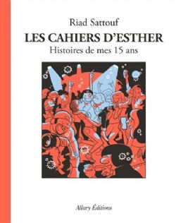 LES CAHIERS D'ESTHER -  HISTOIRES DE MES 15 ANS (FRENCH V.) 06