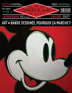 LES CAHIERS DE LA BD -  ART & BANDE DESSINÉE, POURQUOI ÇA MARCHE ? (FRENCH V.) 03