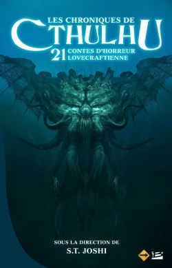 LES CHRONIQUES DE CTHULHU -  21 CONTES D'HORREUR LOVECRAFTIENNE (GRAND FORMAT) -  CTHULHU