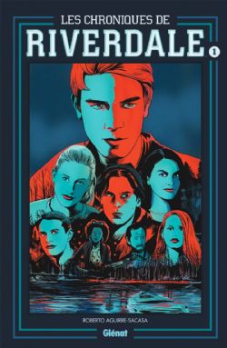 LES CHRONIQUES DE RIVERDALE -  (FRENCH V.) 01