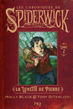 LES CHRONIQUES DE SPIDERWICK -  LA LUNETTE DE PIERRE (FRENCH V.) 02