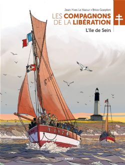 LES COMPAGNONS DE LA LIBÉRATION -  L'ÎLE DE SEIN