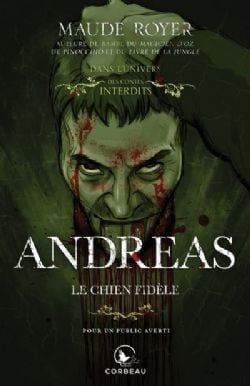 LES CONTES INTERDITS -  ANDREAS, LE CHIEN FIDÈLE (FRENCH V.) -  DANS L'UNIVERS DES CONTES INTERDITS
