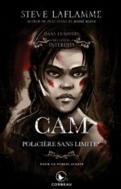 LES CONTES INTERDITS -  CAM, POLICIÈRE SANS LIMITES (FRENCH V.) -  DANS L'UNIVERS DES CONTES INTERDITS