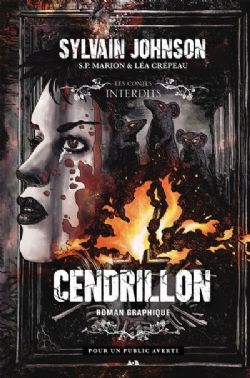 LES CONTES INTERDITS -  CENDRILLON : LE ROMAN GRAPHIQUE (FRENCH V.)